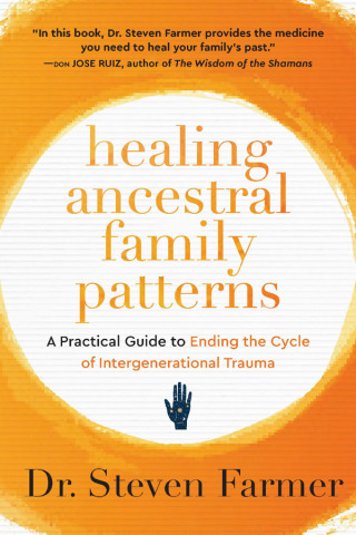 Cover image: Healing Ancestral Family Patterns 9781950253630