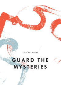 Imagen de portada: Guard The Mysteries 9781950268290