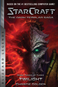 表紙画像: StarCraft: The Dark Templar Saga #3: Twilight 9781945683176