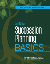 Cover image: Succession Planning Basics 2nd edition 9781950496570