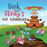 Omslagafbeelding: Bink and Slinky's Ark Adventure