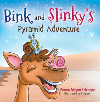 Cover image: Bink and Slinky’s Pyramid Adventure