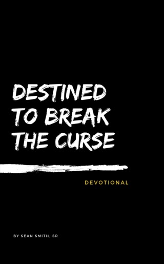 Imagen de portada: Destined To Break The Curse Devotional 1st edition 9781950719181