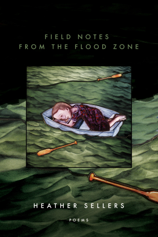 Cover image: Field Notes from the Flood Zone 9781950774579