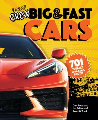 Cover image: Road & Track Crew's Big & Fast Cars 9781950785858
