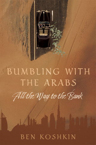 Cover image: Bumbling with the Arabs All the Way to the Bank