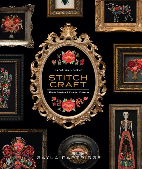Stitchcraft: An Embroidery Book of Simple Stitches and Peculiar Patterns - FULL INSTANT DOWNLOAD | PDF DOCX EPUB
