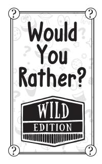 Cover image: Would You Rather? WILD Edition 9781951025090
