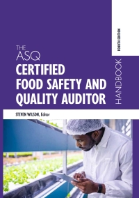 Cover image: The ASQ Certified Food Safety and Quality Auditor Handbook 4th edition 9781951058180