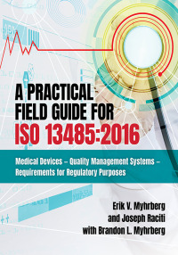 Cover image: A Practical Field Guide for ISO 13485:2016 1st edition 9780873899901