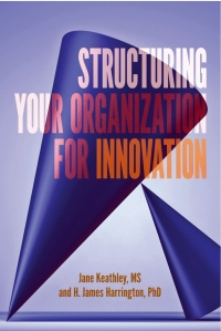 Cover image: Structuring Your Organization for Innovation 9781951058296