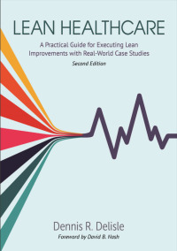 Cover image: Lean Healthcare 2nd edition 9781951058449
