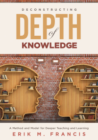 Cover image: Deconstructing Depth of Knowledge 1st edition 9781951075156