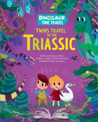 صورة الغلاف: Twins Travel to the Triassic 9781949998252