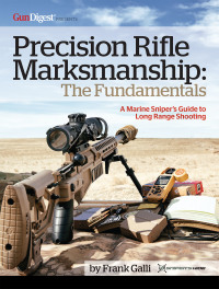 Cover image: Precision Rifle Marksmanship: The Fundamentals - A Marine Sniper's Guide to Long Range Shooting 1st edition 9781951115104
