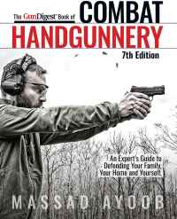 Cover image: The Gun Digest Book of Combat Handgunnery, 7th Edition 7th edition 9781951115203