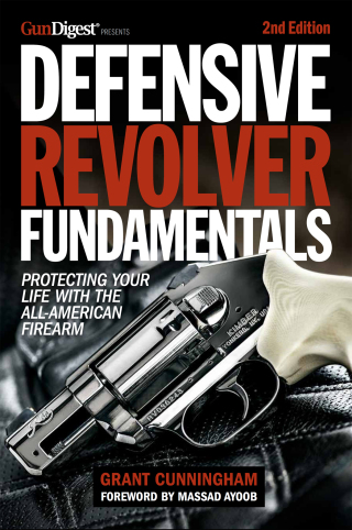 Cover image: Defensive Revolver Fundamentals, 2nd Edition 2nd edition 9781440236952