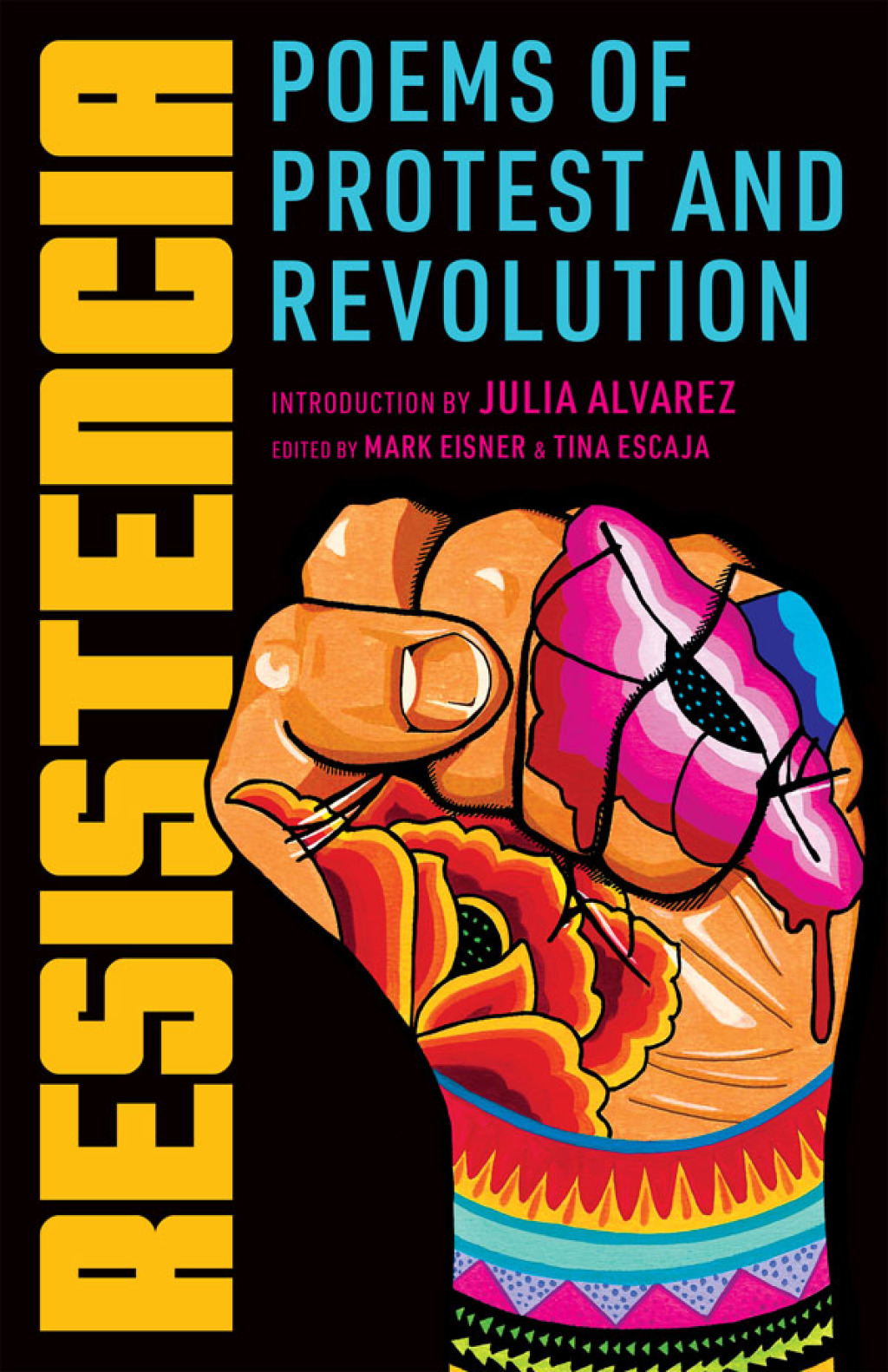 Resistencia: Poems of Protest and Revolution 1st Edition