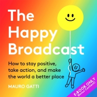 表紙画像: The Happy Broadcast 9781951213169