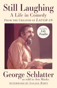 Omslagafbeelding: Still Laughing: A Life in Comedy (From the Creator of Laugh-in) 9781951213794