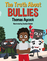 Cover image: The Truth About Bullies 9781951257262