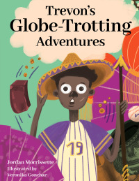 Imagen de portada: Trevon’s Globe-Trotting Adventures 9781951257347