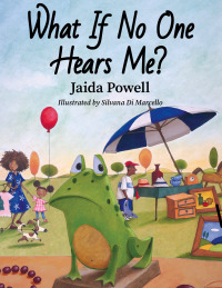 Cover image: What If No One Hears Me? 9781951257767