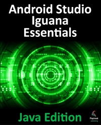 Cover image: Android Studio Iguana Essentials - Java Edition 1st edition 9781951442880