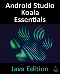 Titelbild: Android Studio Koala Essentials - Java Edition 1st edition 9781951442972