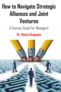 Imagen de portada: How to Navigate Strategic Alliances and Joint Ventures 9781951527280