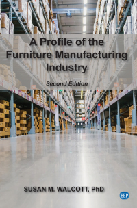 Cover image: A Profile of the Furniture Manufacturing Industry 2nd edition 9781951527464