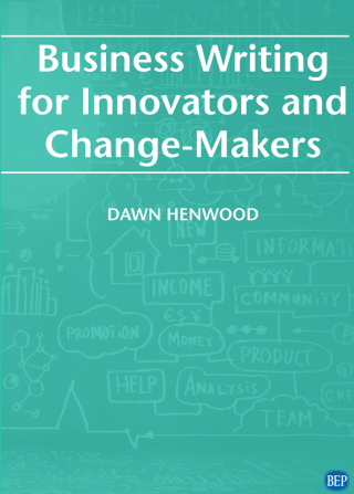 Cover image: Business Writing For Innovators and Change-Makers 9781951527785