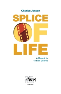 Imagen de portada: Splice of Life: A Memoir in 13 Film Genres 9781951631338