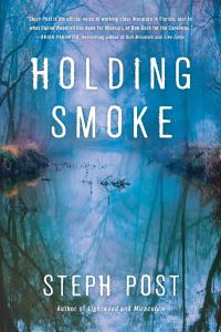 Cover image: Holding Smoke 9781947993884