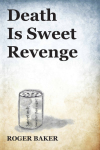 صورة الغلاف: Death is Sweet Revenge 9781951960476