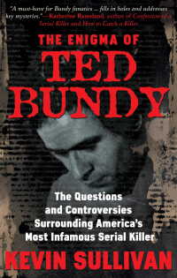 Cover image: The Enigma of Ted Bundy 9781952225383