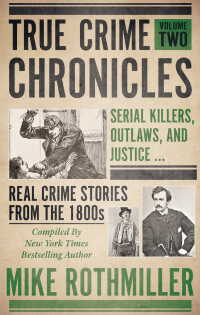 Immagine di copertina: True Crime Chronicles, Volume Two 9781952225420