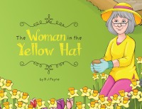 Imagen de portada: The Woman in the Yellow Hat 9781950034789