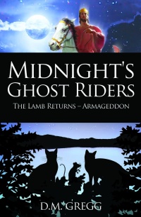صورة الغلاف: Midnight's Ghost Riders: 'The Lamb' Returns 'Armageddon' 9781942451907