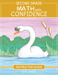 Omslagafbeelding: Second Grade Math With Confidence Instructor Guide (Math with Confidence) 9781952469312