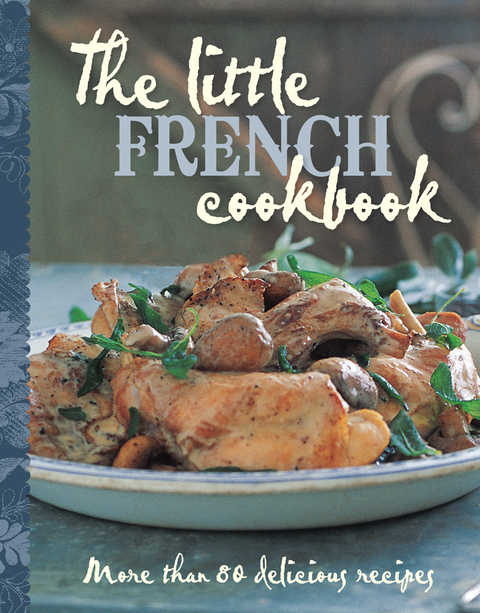 The Little French Cookbook - FULL INSTANT DOWNLOAD | PDF DOCX EPUB