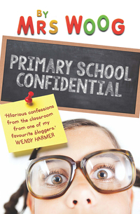 Omslagafbeelding: Primary School Confidential 9781760113735