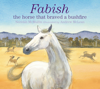 Imagen de portada: Fabish: The Horse that Braved a Bushfire 9781925266863