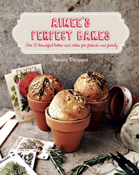 Cover image: Aimee's Perfect Bakes 9781743366257