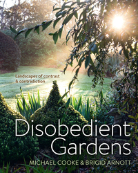 Cover image: Disobedient Gardens 9781743365830