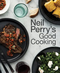 صورة الغلاف: Neil Perry's Good Cooking 9781743368916