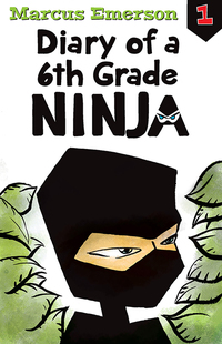 Cover image: Diary of a 6th Grade Ninja: Diary of a 6th Grade Ninja 1 9781760295554