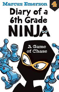 Cover image: A Game of Chase: Diary of a 6th Grade Ninja 4 9781760295585