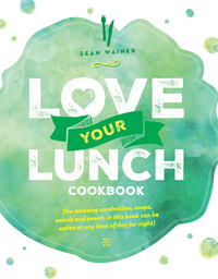 Cover image: Love Your Lunch 9781743369500