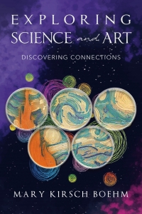 表紙画像: Exploring Science and Art 9781942483885